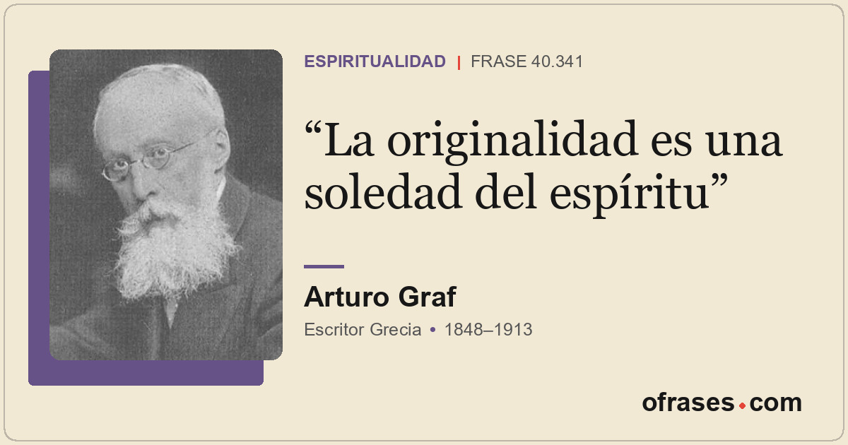La originalidad es una soledad del espíritu