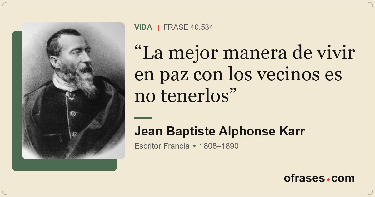 La mejor manera de vivir en paz con los vecinos es no tenerlos