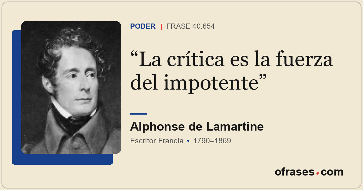 La crítica es la fuerza del impotente