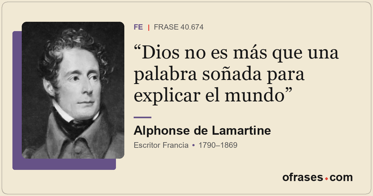 Dios no es más que una palabra soñada para explicar el mundo