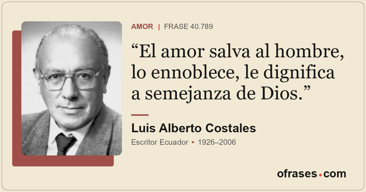 El amor salva al hombre, lo ennoblece, le dignifica a semejanza de Dios.