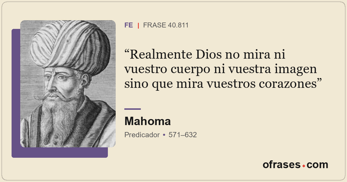 Realmente Dios no mira ni vuestro cuerpo ni vuestra imagen sino que mira vuestro...