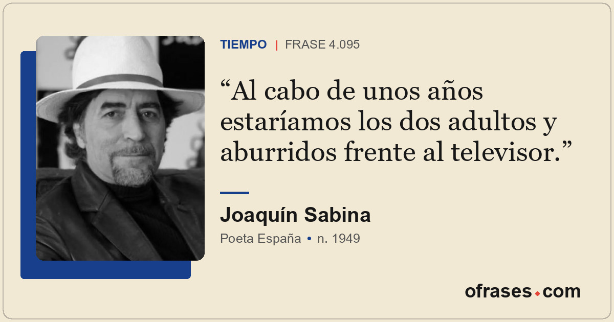 Al cabo de unos años estaríamos los dos adultos y aburridos frente al televisor.