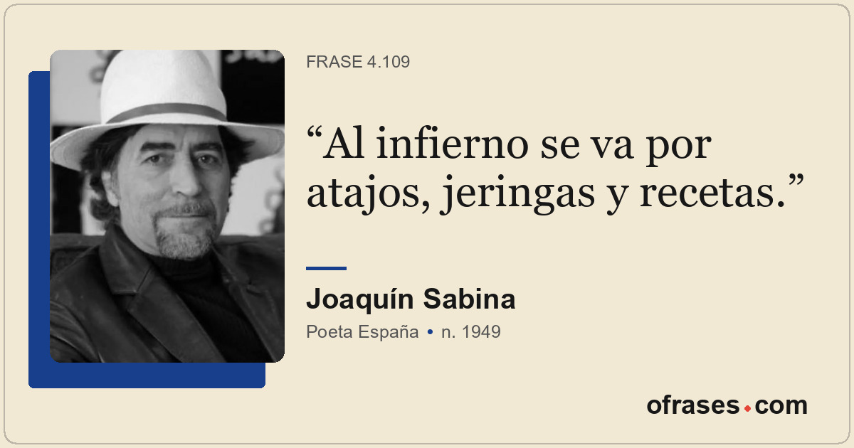 Al infierno se va por atajos, jeringas y recetas.