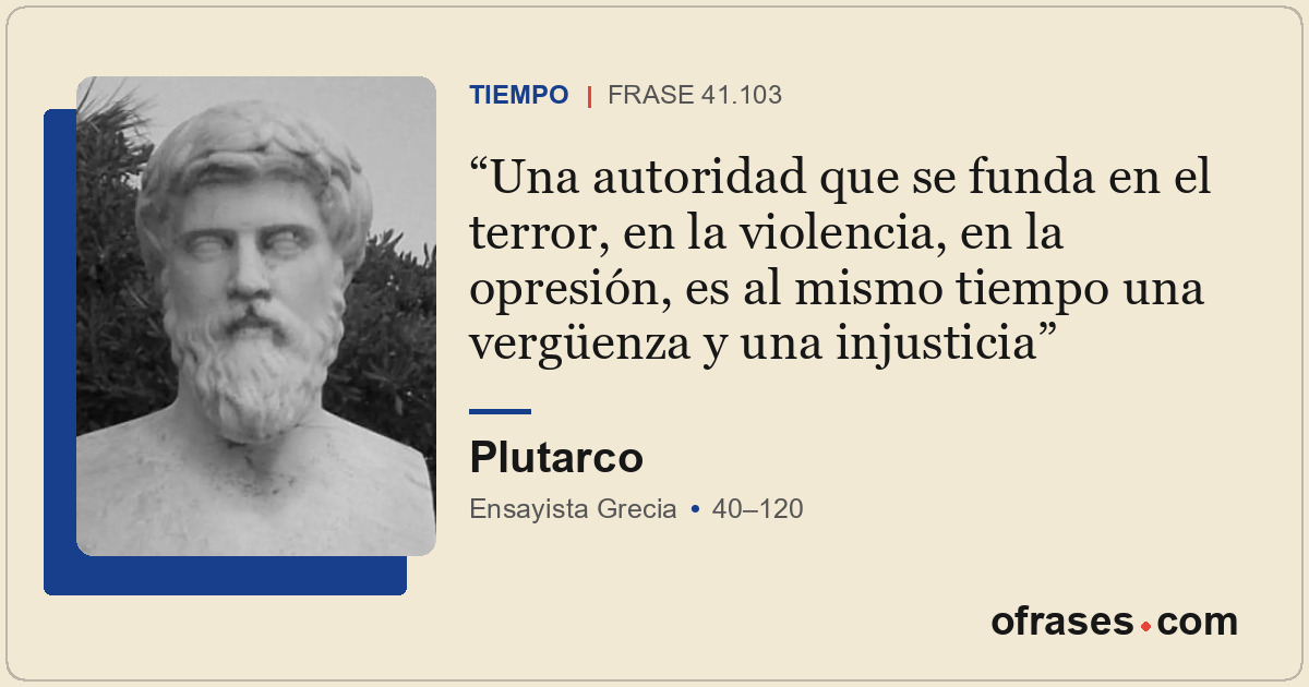 Una autoridad que se funda en el terror, en la violencia, en la opresión, es al...