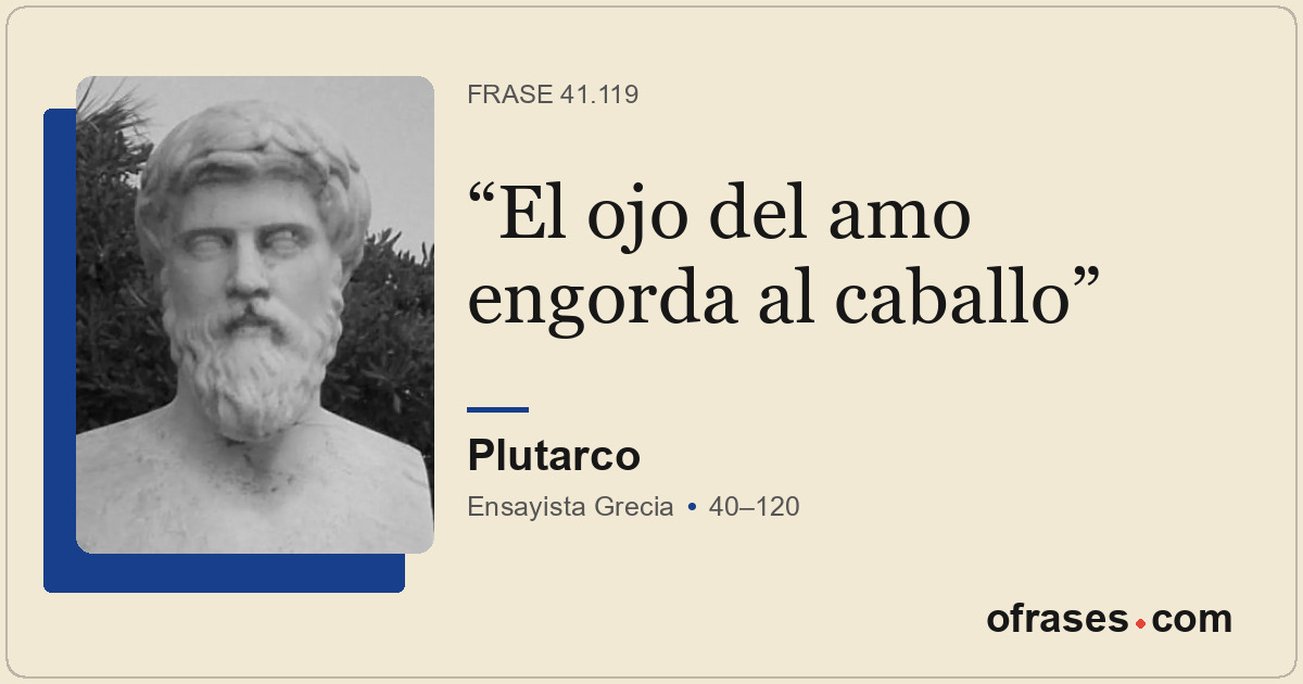 El ojo del amo engorda al caballo