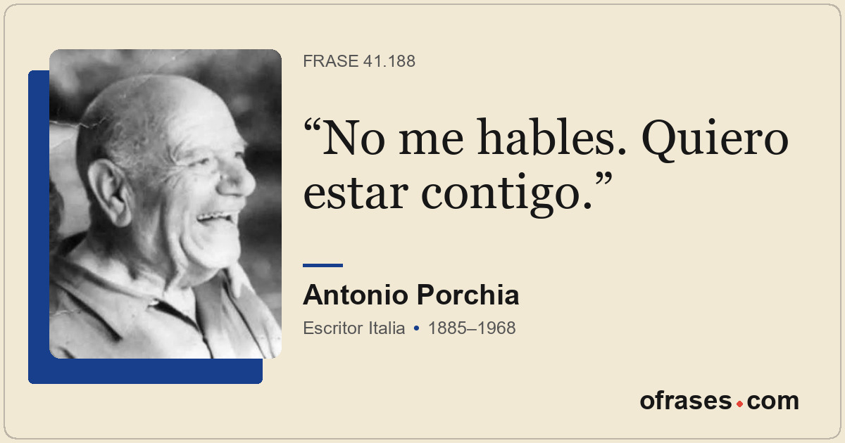 No me hables. Quiero estar contigo.