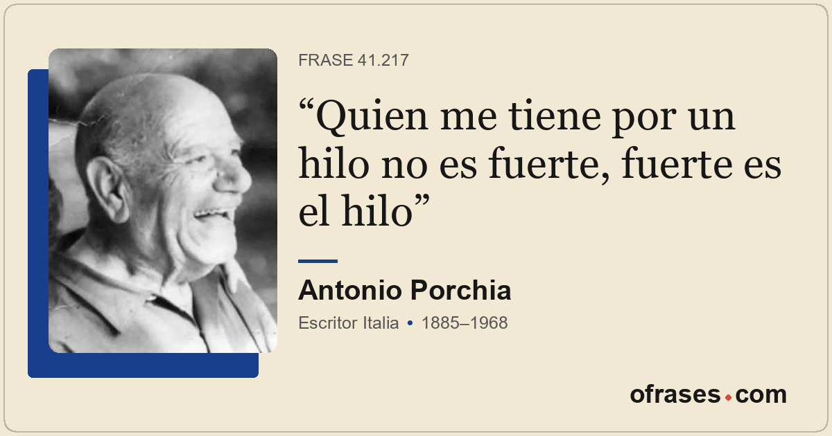Quien me tiene por un hilo no es fuerte, fuerte es el hilo