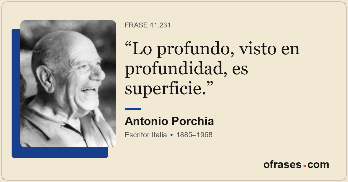 Lo profundo, visto en profundidad, es superficie.