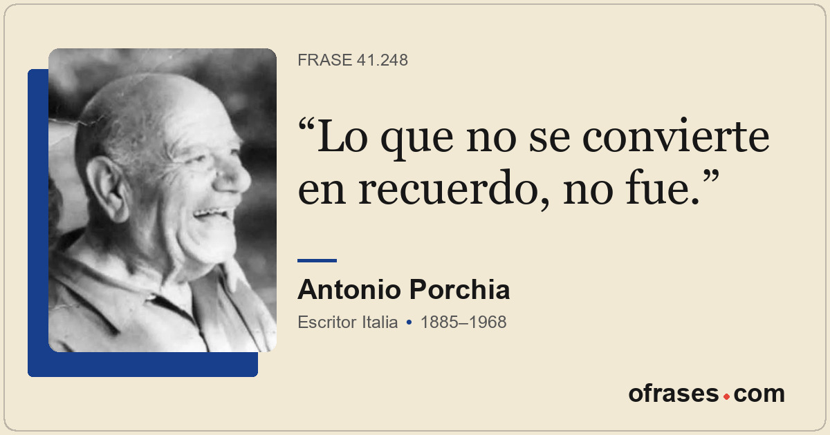 Lo que no se convierte en recuerdo, no fue.