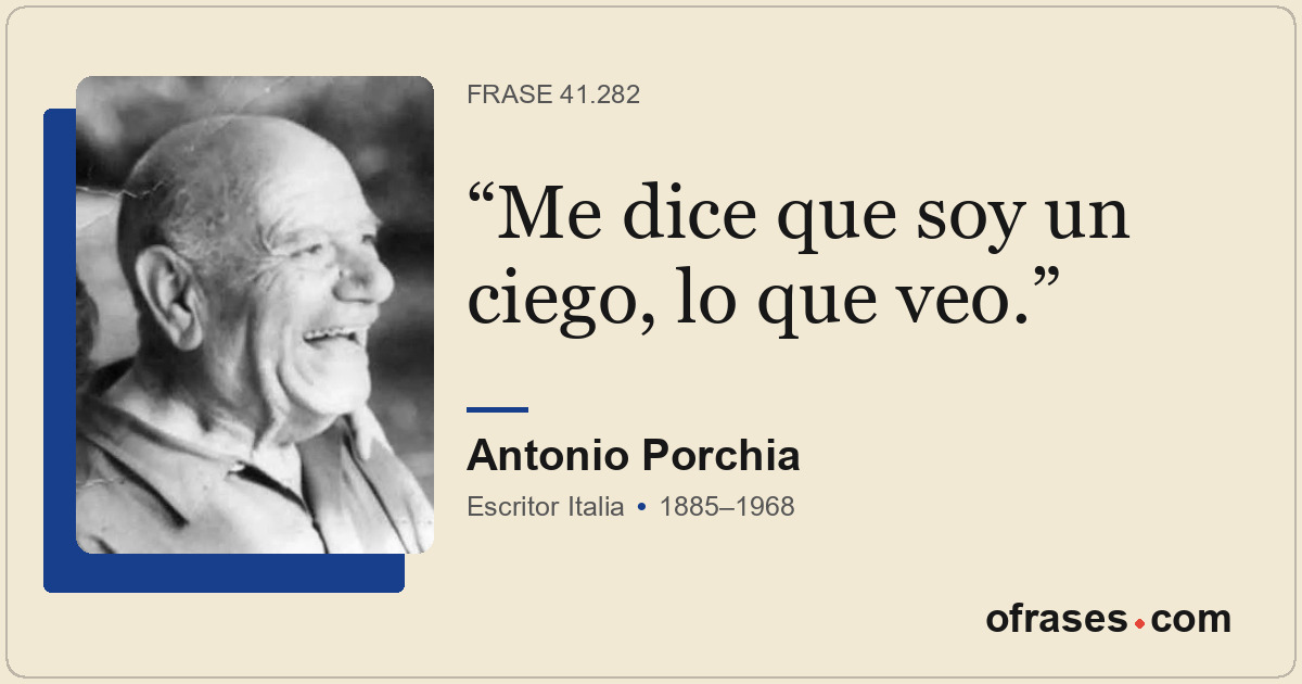 Me dice que soy un ciego, lo que veo.