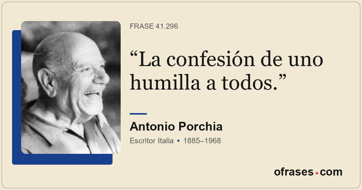 La confesión de uno humilla a todos.