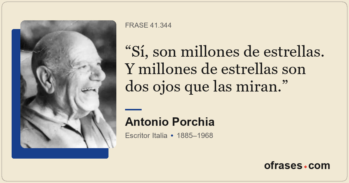 Sí, son millones de estrellas. Y millones de estrellas son dos ojos que las mira...