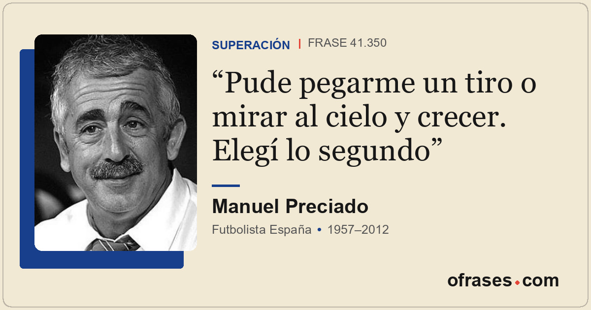 Pude pegarme un tiro o mirar al cielo y crecer. Elegí lo segundo
