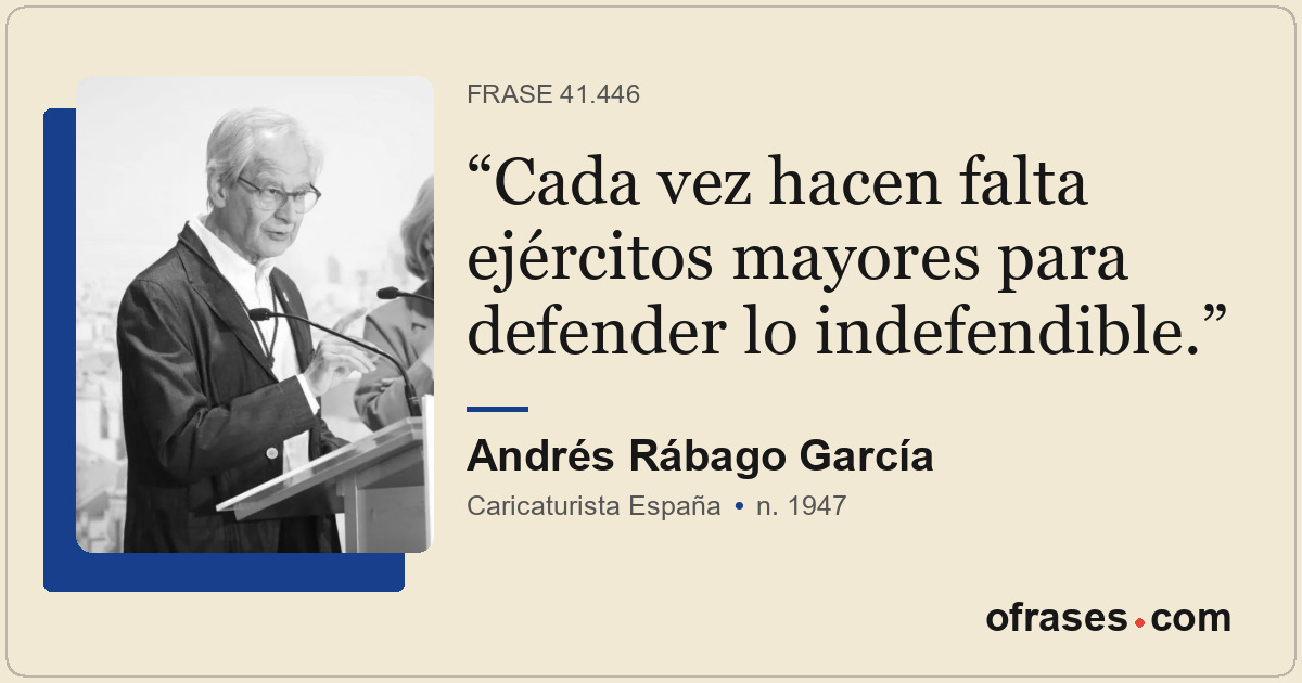 Cada vez hacen falta ejércitos mayores para defender lo indefendible.