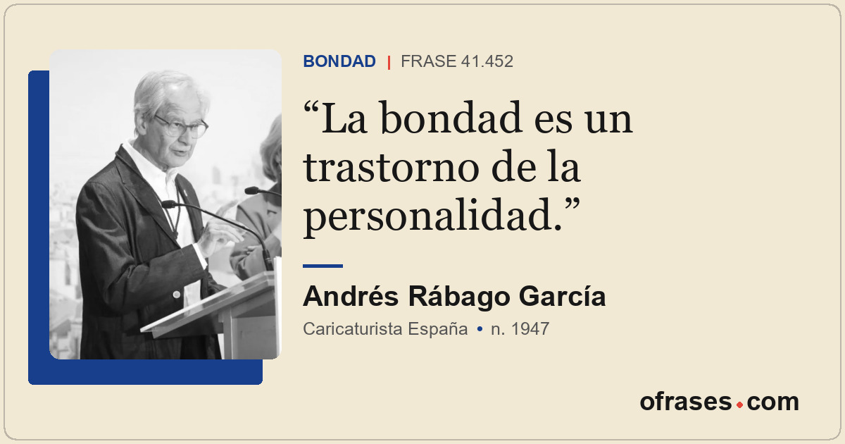 La bondad es un trastorno de la personalidad.