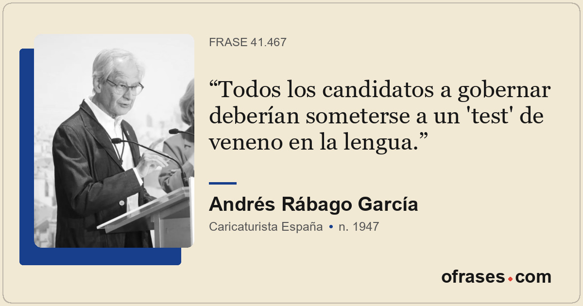 Todos los candidatos a gobernar deberían someterse a un 'test' de veneno en la l...
