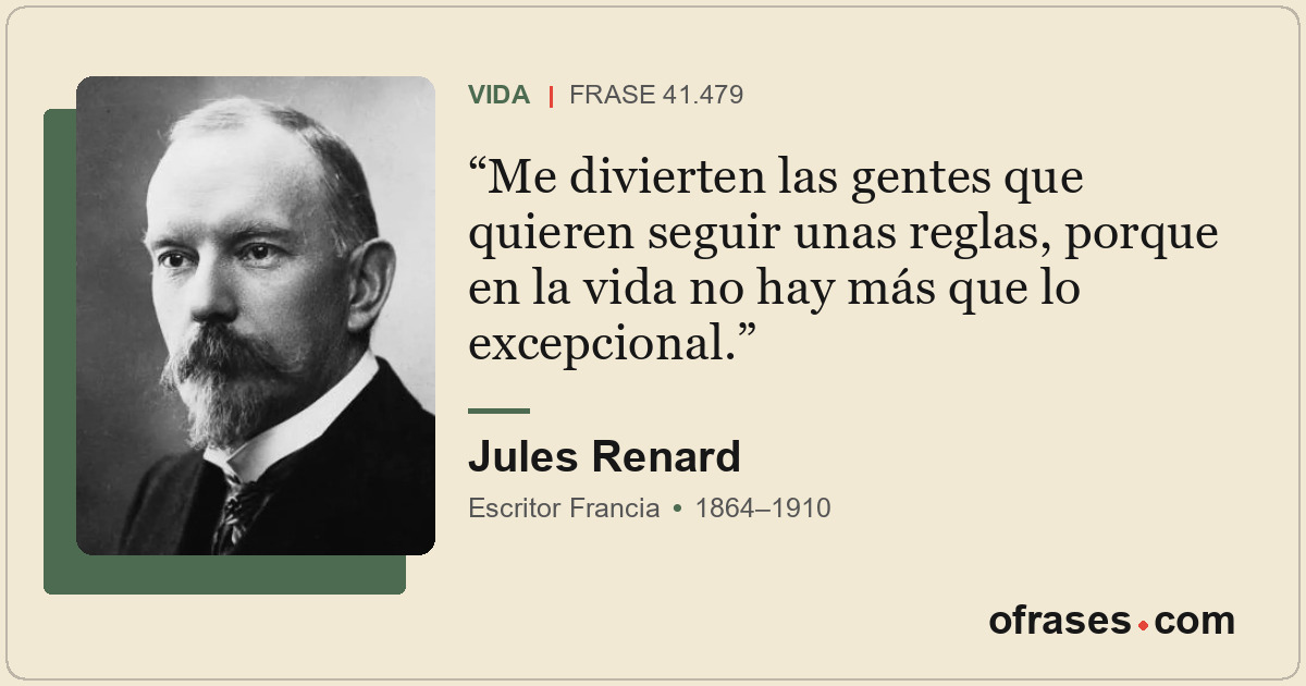 Me divierten las gentes que quieren seguir unas reglas, porque en la vida no hay...