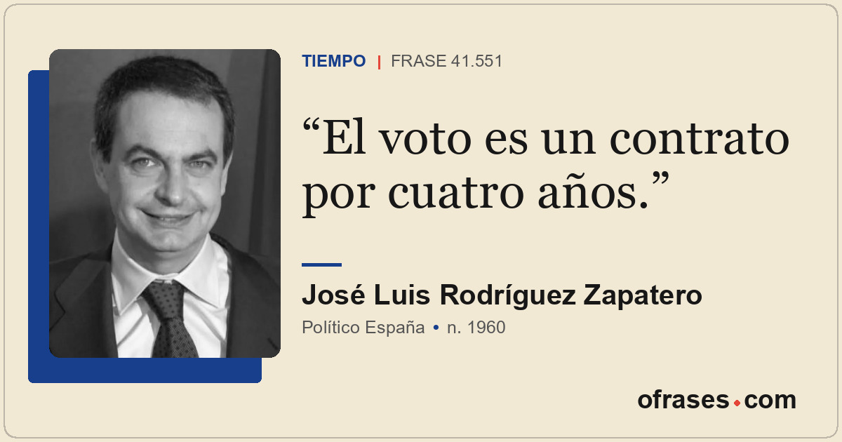 El voto es un contrato por cuatro años.