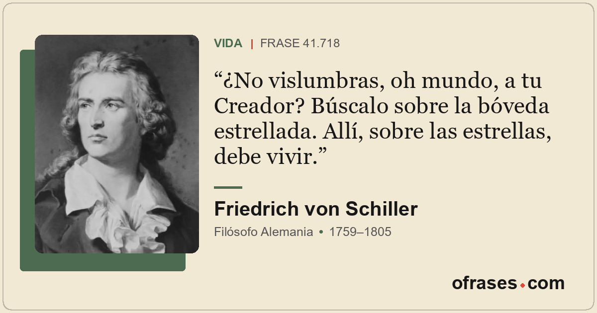 ¿No vislumbras, oh mundo, a tu Creador? Búscalo sobre la bóveda estrellada. Allí...