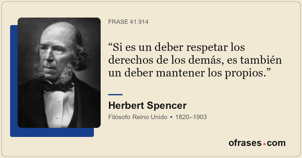 Si es un deber respetar los derechos de los demás, es también un deber mantener...