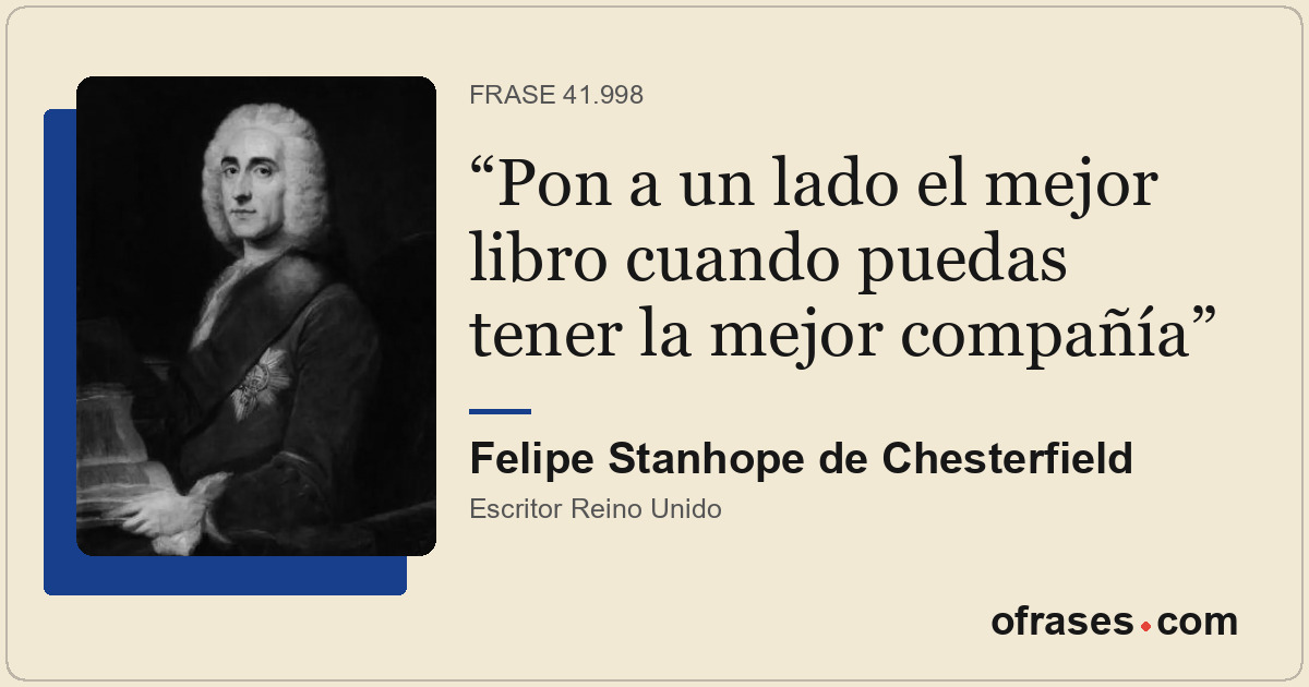 Pon a un lado el mejor libro cuando puedas tener la mejor compañía