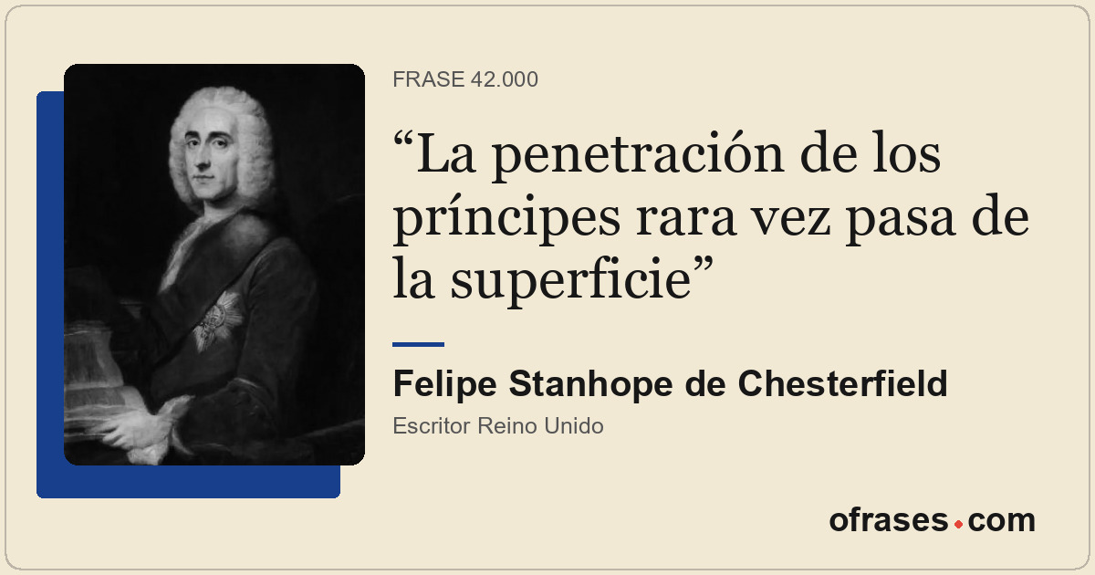 La penetración de los príncipes rara vez pasa de la superficie