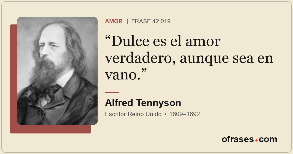 Dulce es el amor verdadero, aunque sea en vano.