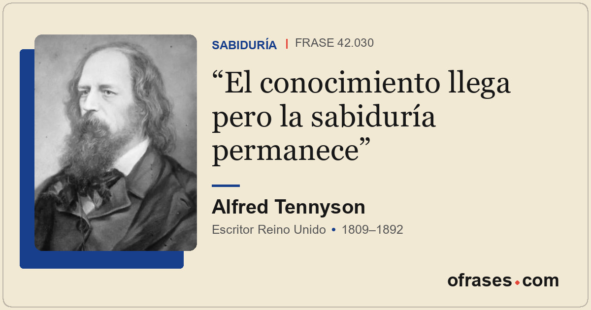 El conocimiento llega pero la sabiduría permanece