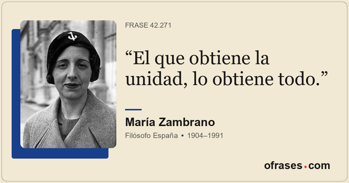 El que obtiene la unidad, lo obtiene todo.
