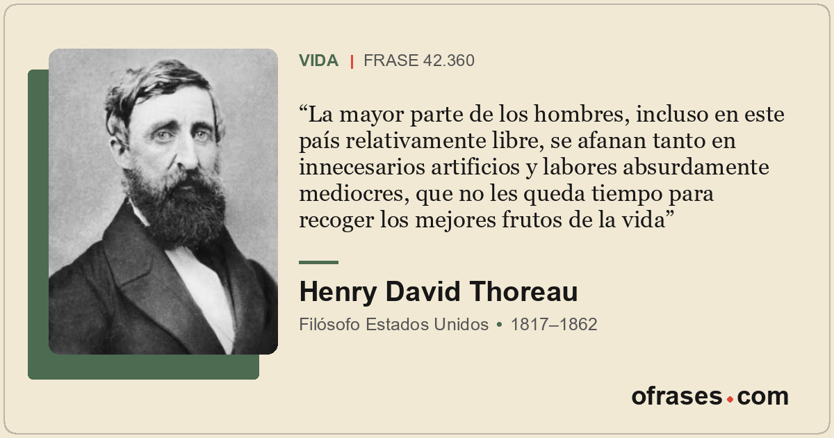 La mayor parte de los hombres, incluso en este país relativamente libre, se afan...