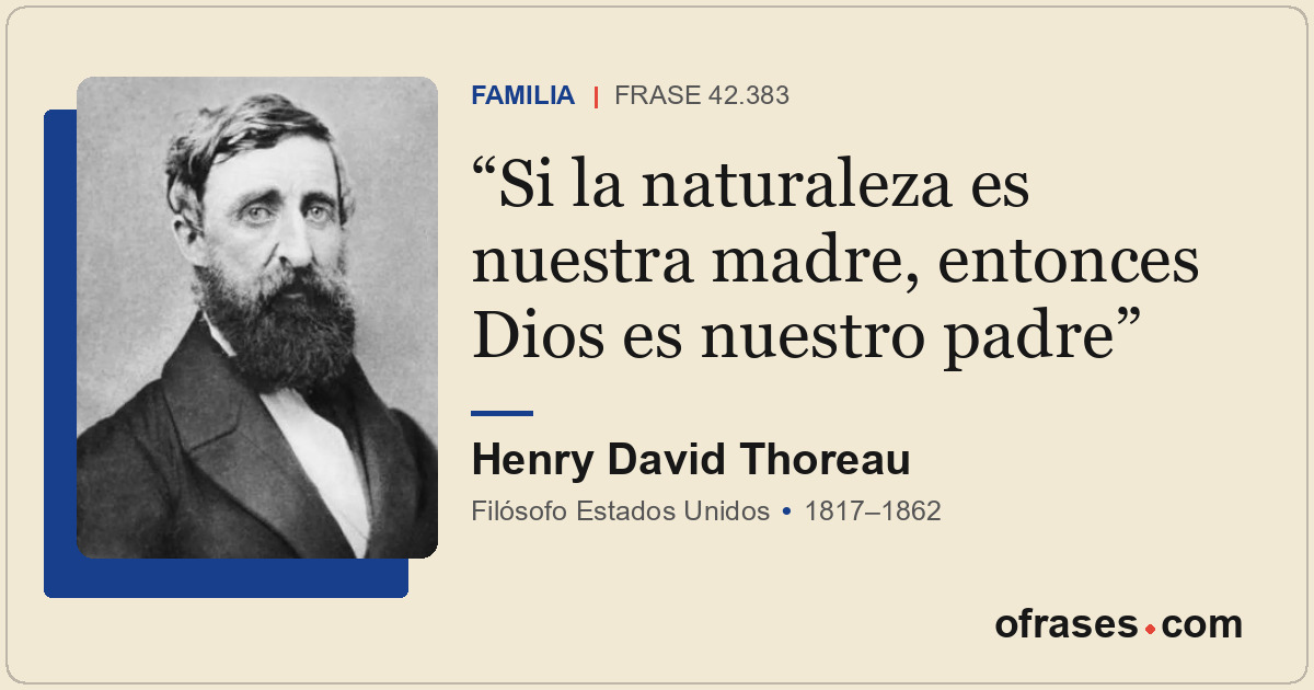 Si la naturaleza es nuestra madre, entonces Dios es nuestro padre