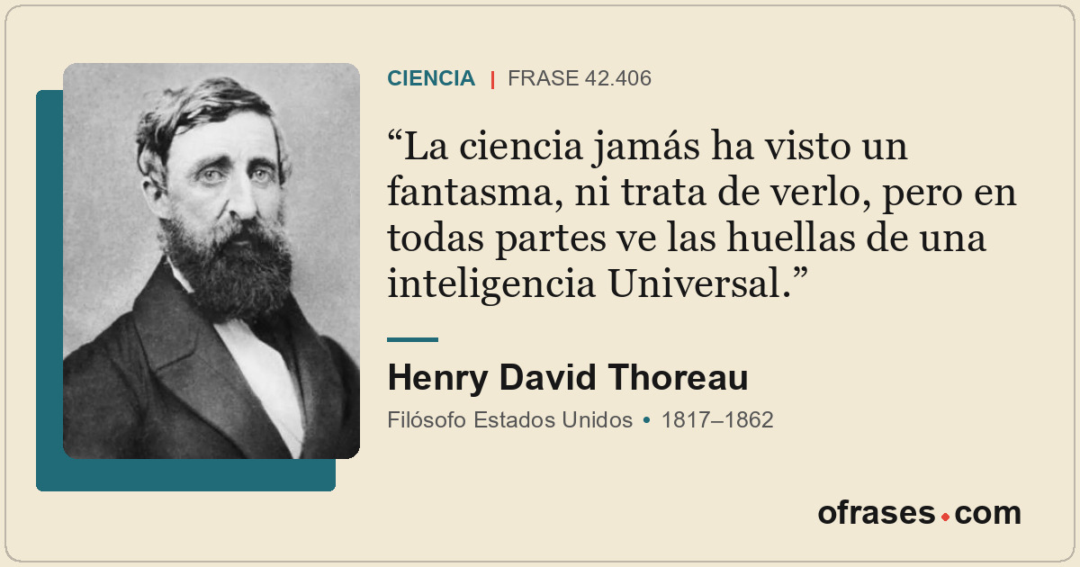 La ciencia jamás ha visto un fantasma, ni trata de verlo, pero en todas partes v...