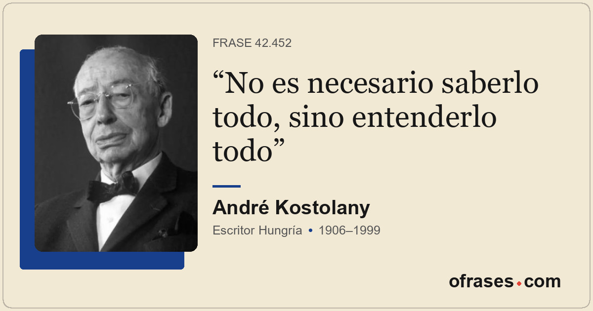 No es necesario saberlo todo, sino entenderlo todo