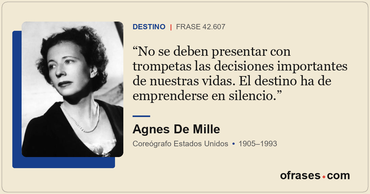 No se deben presentar con trompetas las decisiones importantes de nuestras vidas...