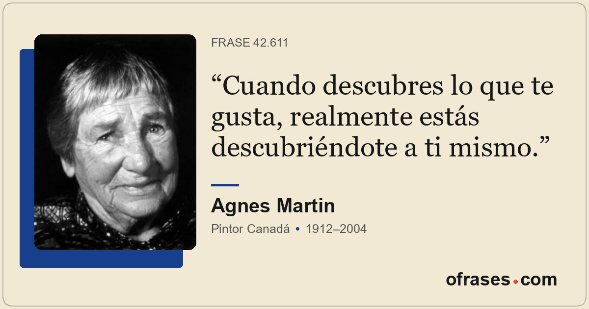 Cuando descubres lo que te gusta, realmente estás descubriéndote a ti mismo.