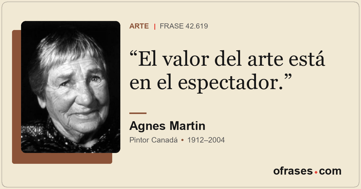 El valor del arte está en el espectador.
