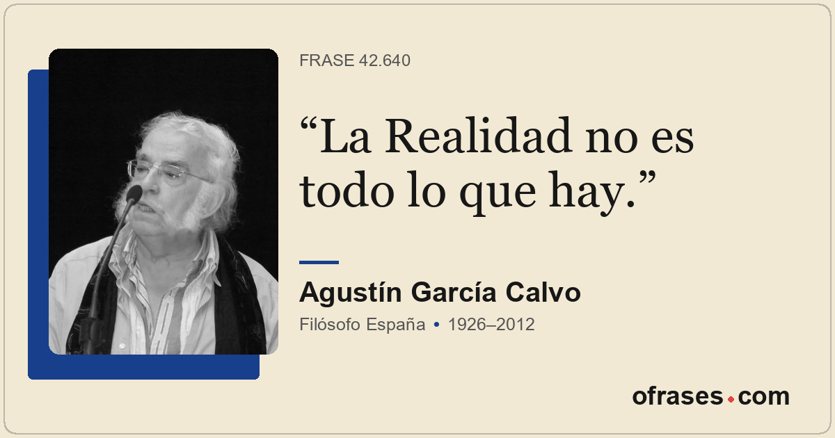 La Realidad no es todo lo que hay.