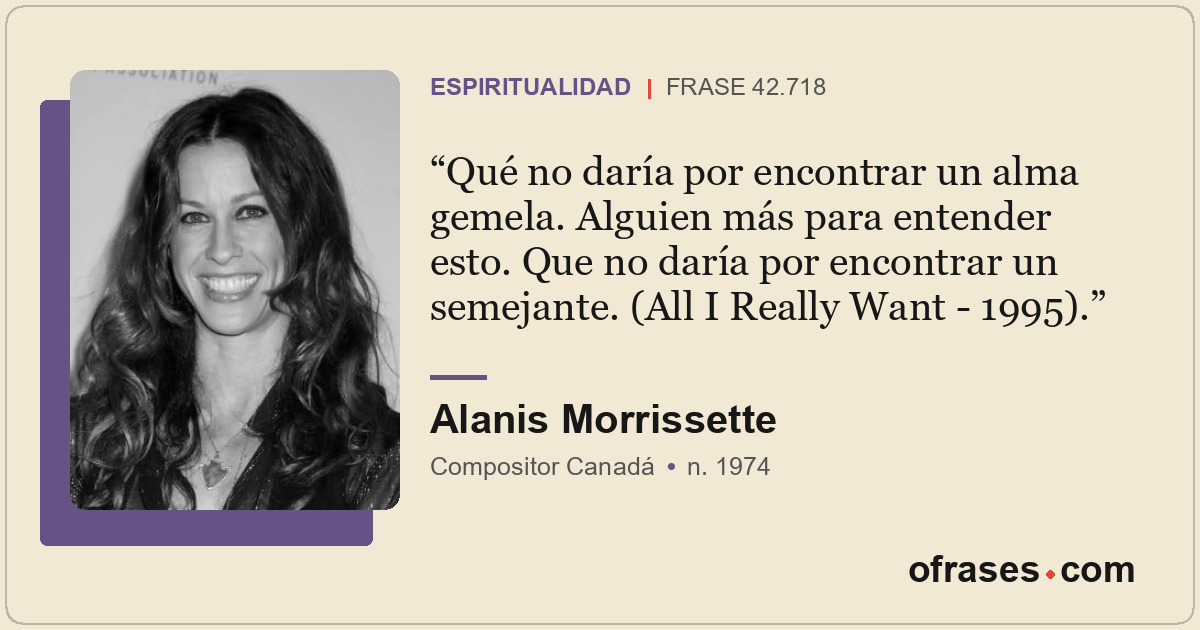 Qué no daría por encontrar un alma gemela. Alguien más para entender esto. Que n...
