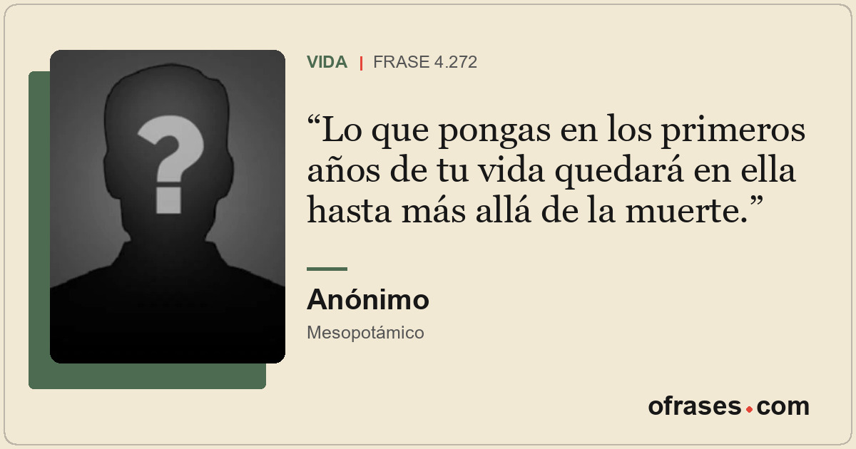Lo que pongas en los primeros años de tu vida quedará en ella hasta más allá de...