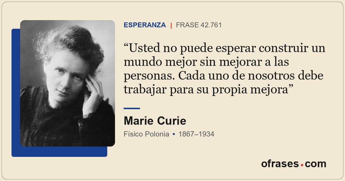 Usted no puede esperar construir un mundo mejor sin mejorar a las personas. Cada...