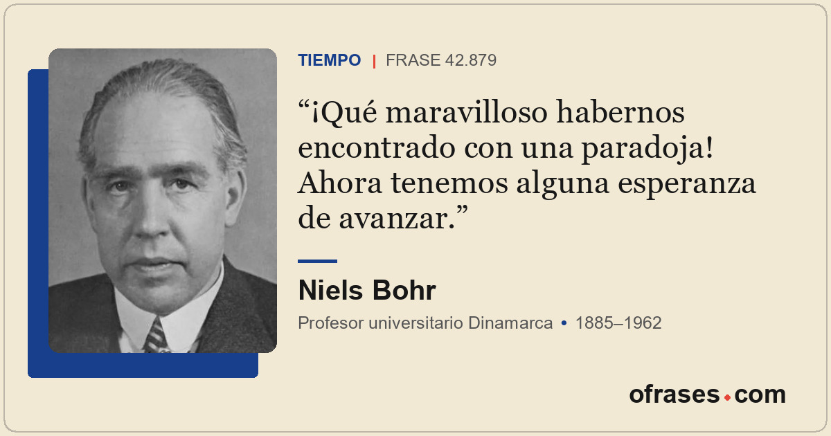 ¡Qué maravilloso habernos encontrado con una paradoja! Ahora tenemos alguna espe...