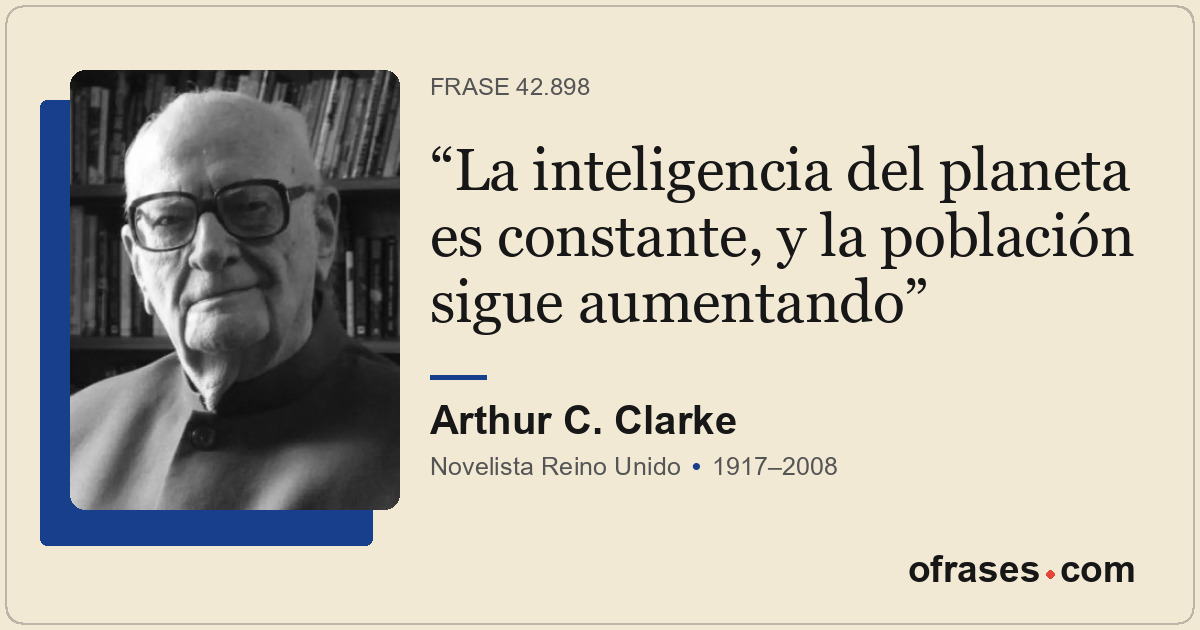 La inteligencia del planeta es constante, y la población sigue aumentando