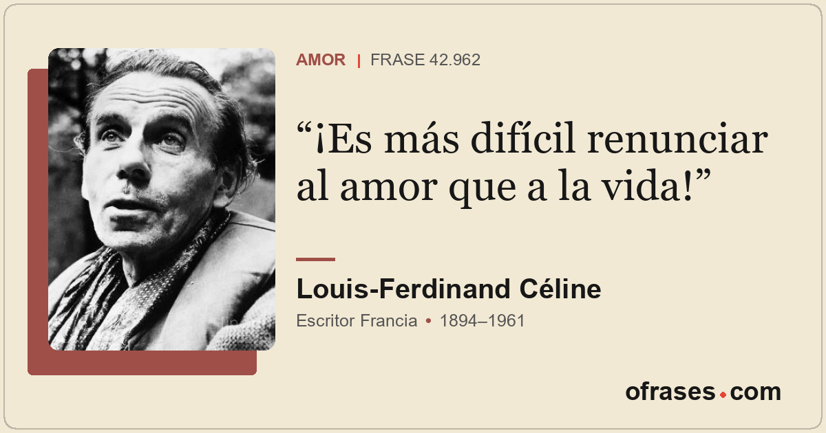 ¡Es más difícil renunciar al amor que a la vida!