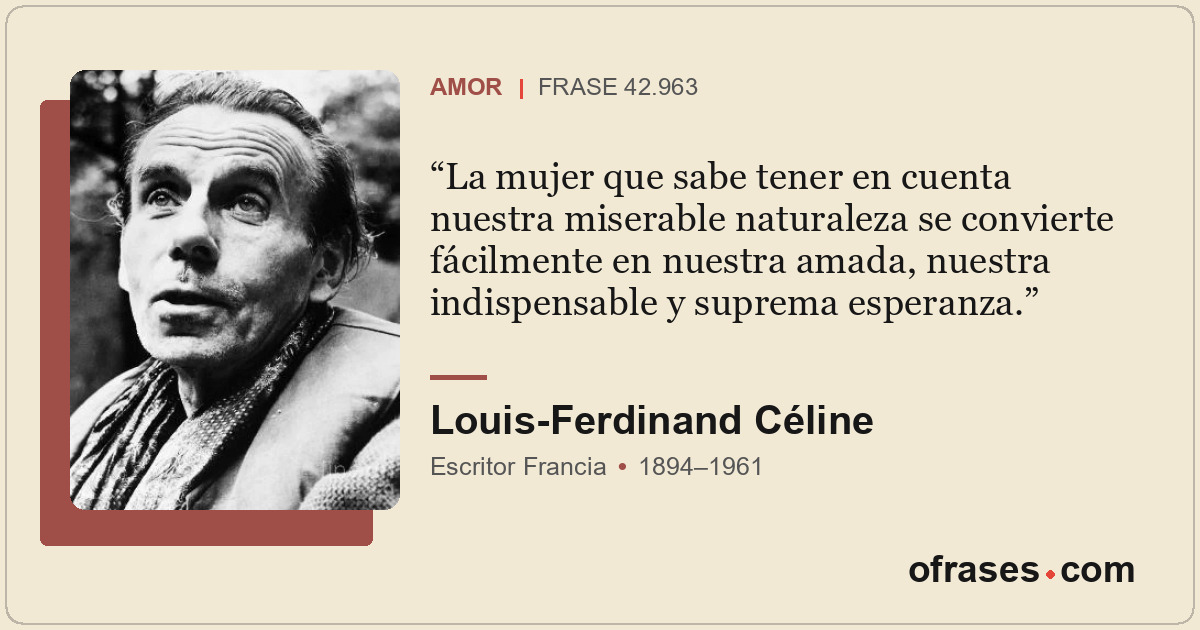 La mujer que sabe tener en cuenta nuestra miserable naturaleza se convierte fáci...
