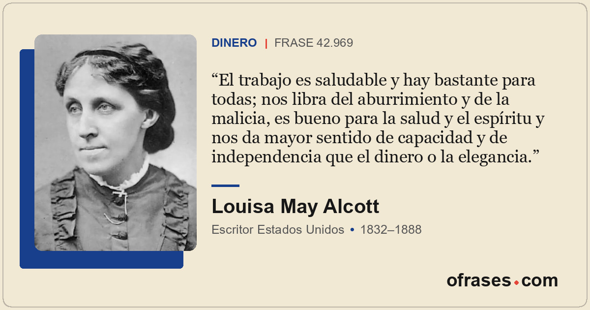 El trabajo es saludable y hay bastante para todas; nos libra del aburrimiento y...