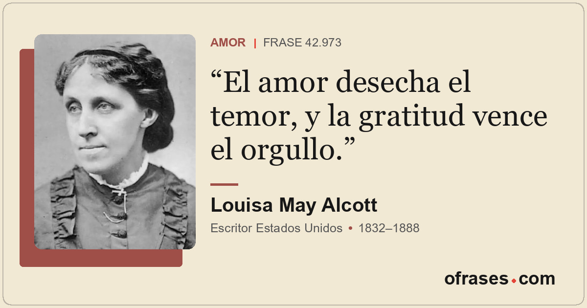 El amor desecha el temor, y la gratitud vence el orgullo.