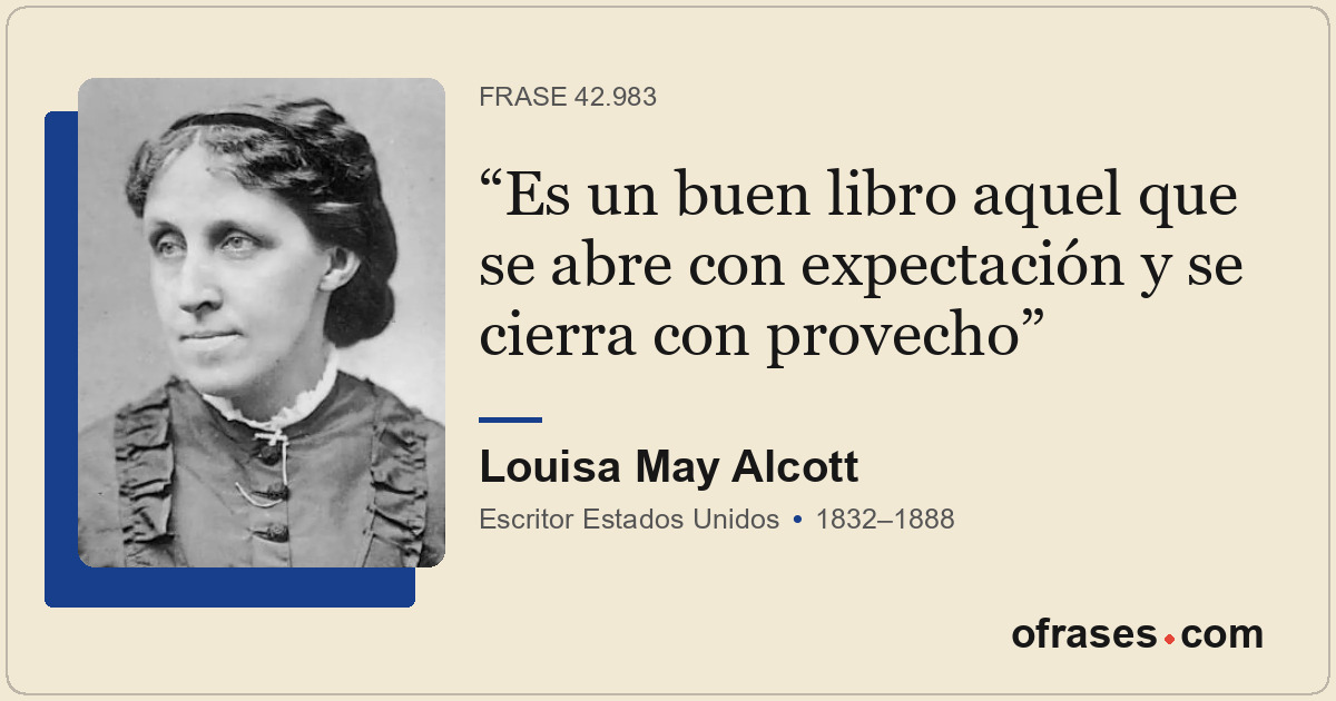 Es un buen libro aquel que se abre con expectación y se cierra con provecho