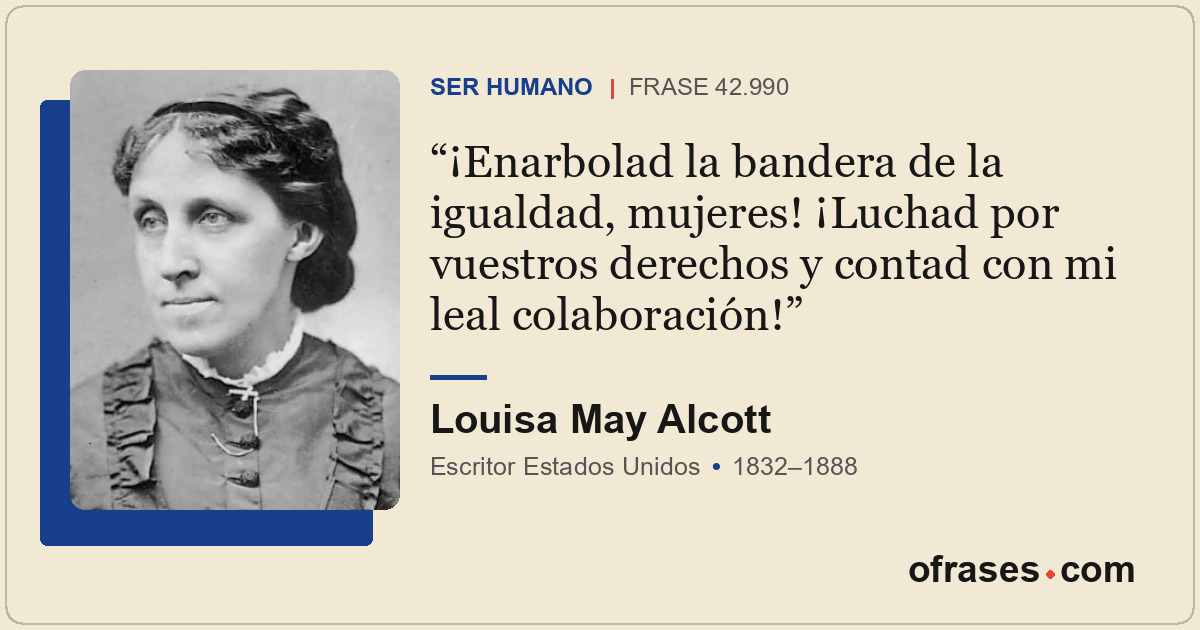 ¡Enarbolad la bandera de la igualdad, mujeres! ¡Luchad por vuestros derechos y c...