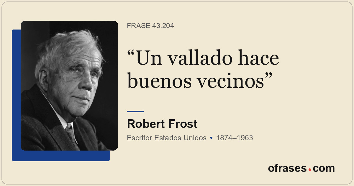 Un vallado hace buenos vecinos